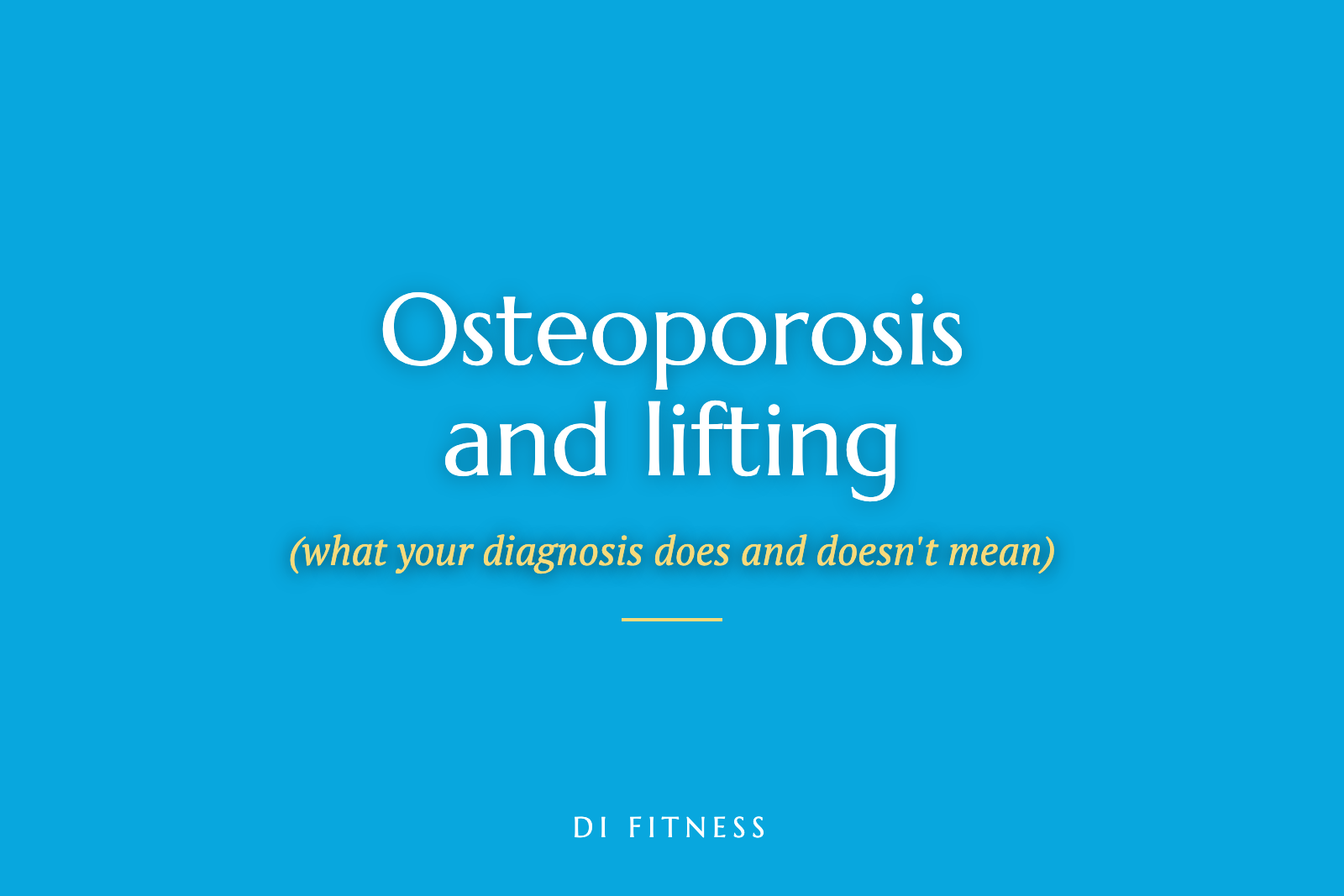 Osteoporosis and lifting: what your diagnosis does and doesn’t mean