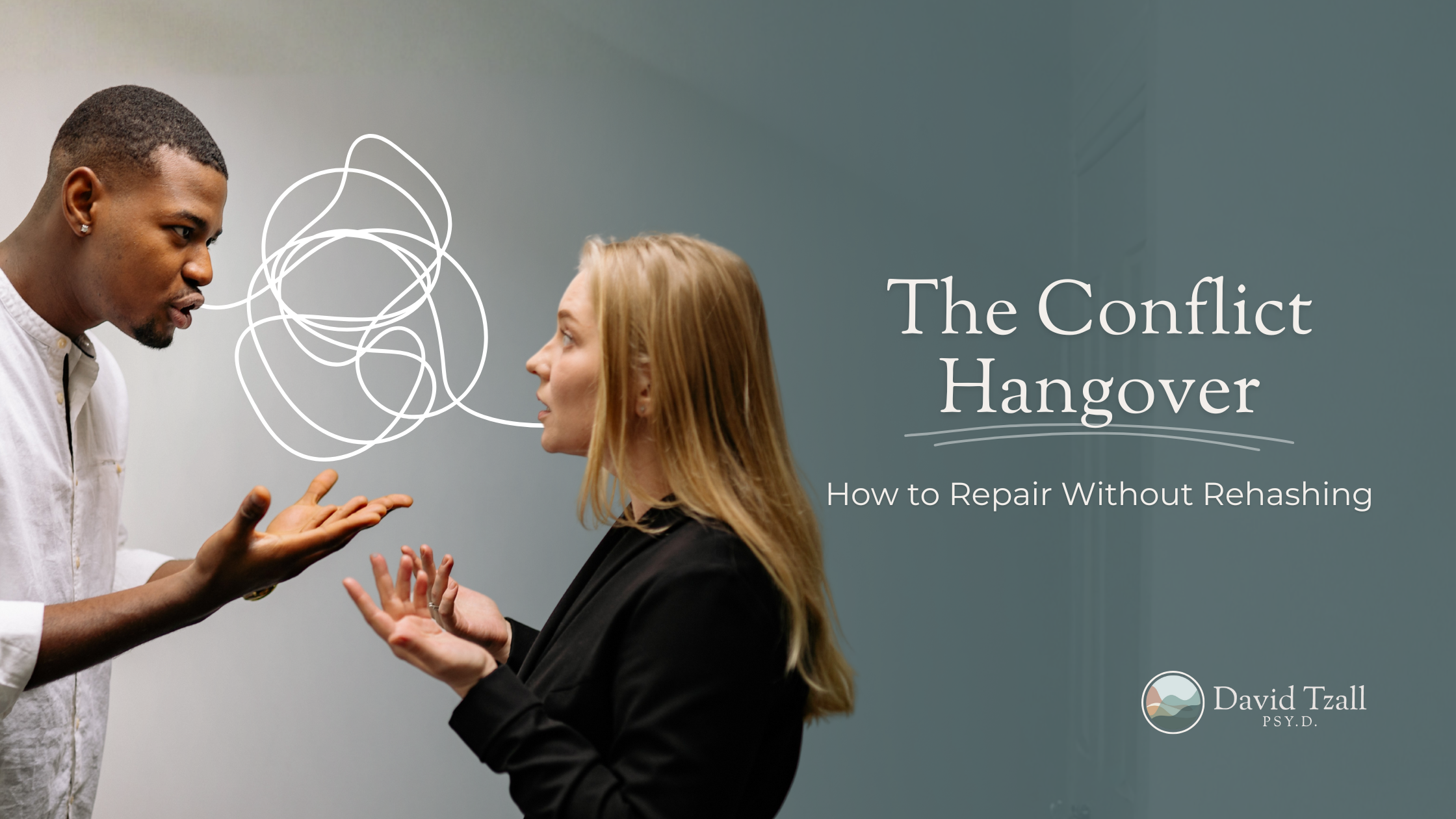The Conflict Hangover: What Happens After a Fight and How to Repair Without Rehashing