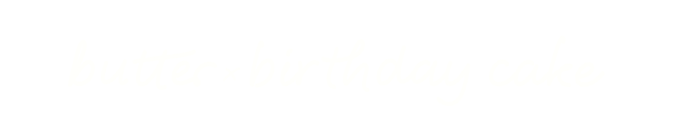 butter x birthday cake