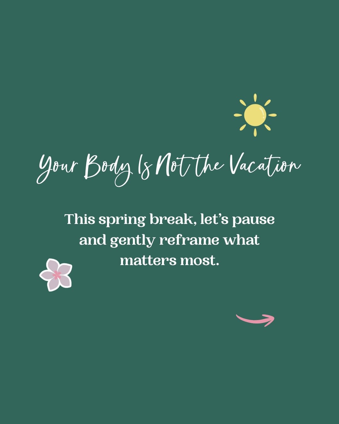 As spring break approaches, many people feel an unspoken pressure to look a certain way before stepping onto a beach or into a swimsuit. ☀️

The truth is: Your body is not the vacation.

Your body is the vehicle that allows you to experience the vaca