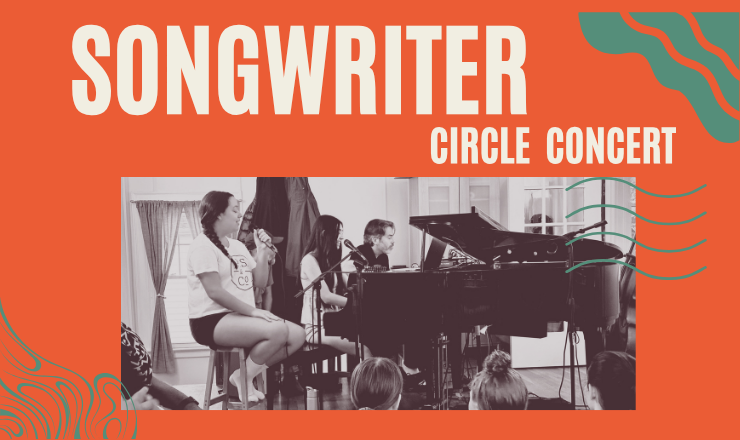 Songwriter’s Circle Concert: A Fundraising Concert to support our Camera Obscura Film Series