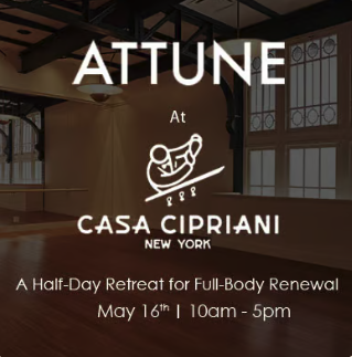 ATTUNE at Casa Cipriani