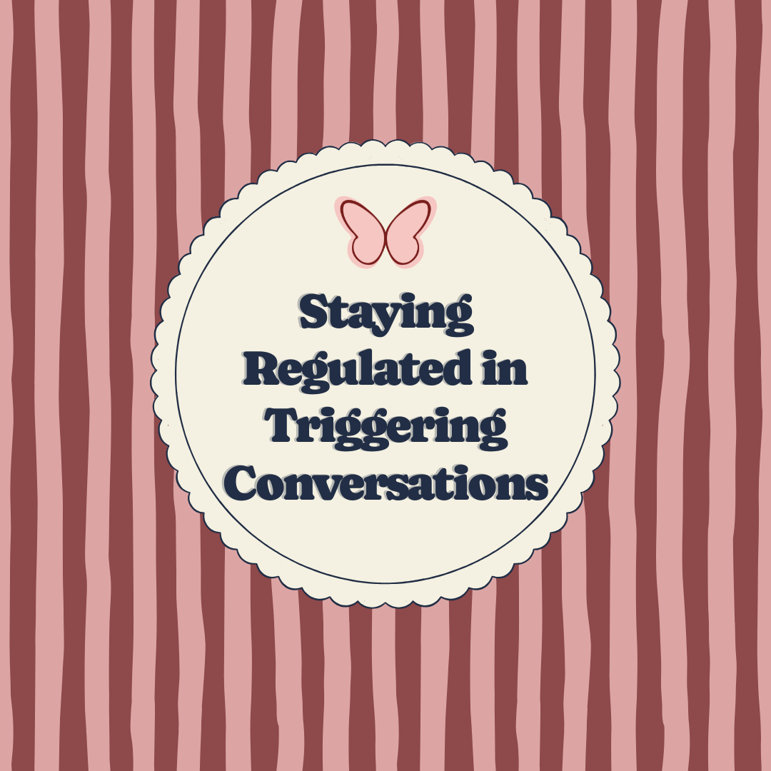 How to Emotionally Regulate in Triggering Conversations