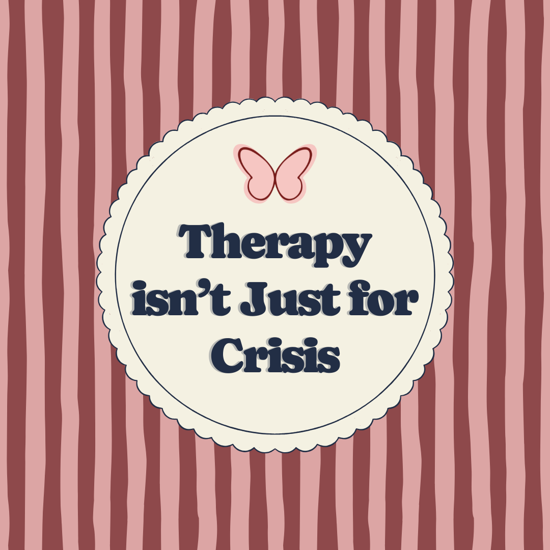 You Don’t Have to Be Broken to Go to Therapy: How to Start from Growth, Not Crisis