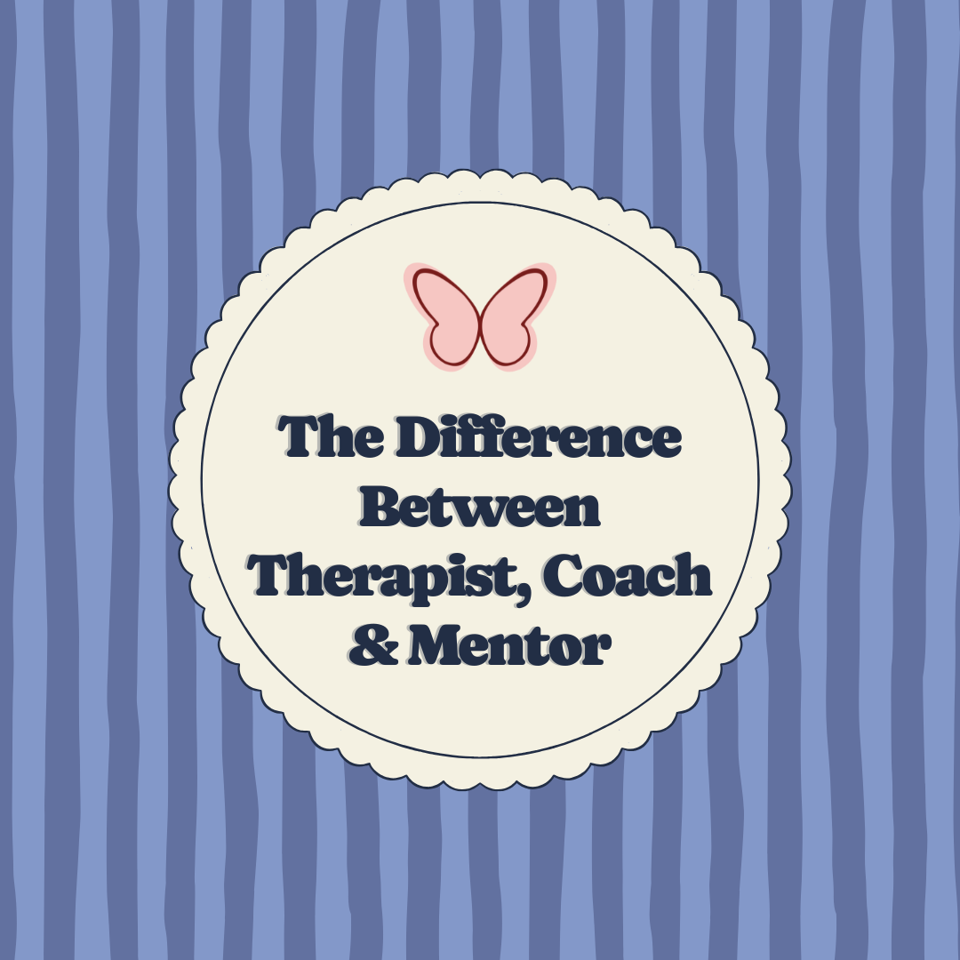 The Difference Between a Therapist, Coach, and Mentor (And Who You Need)