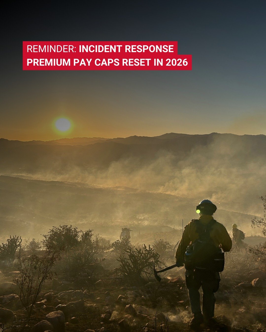 Reminder that as per Public Law 119-4, the cap on Incident Response Premium Pay is per calendar year. 

&ldquo;Fire season&rdquo; is a term from a bygone era. Federal Wildland Firefighters are still out responding to qualifying assignments, and will 