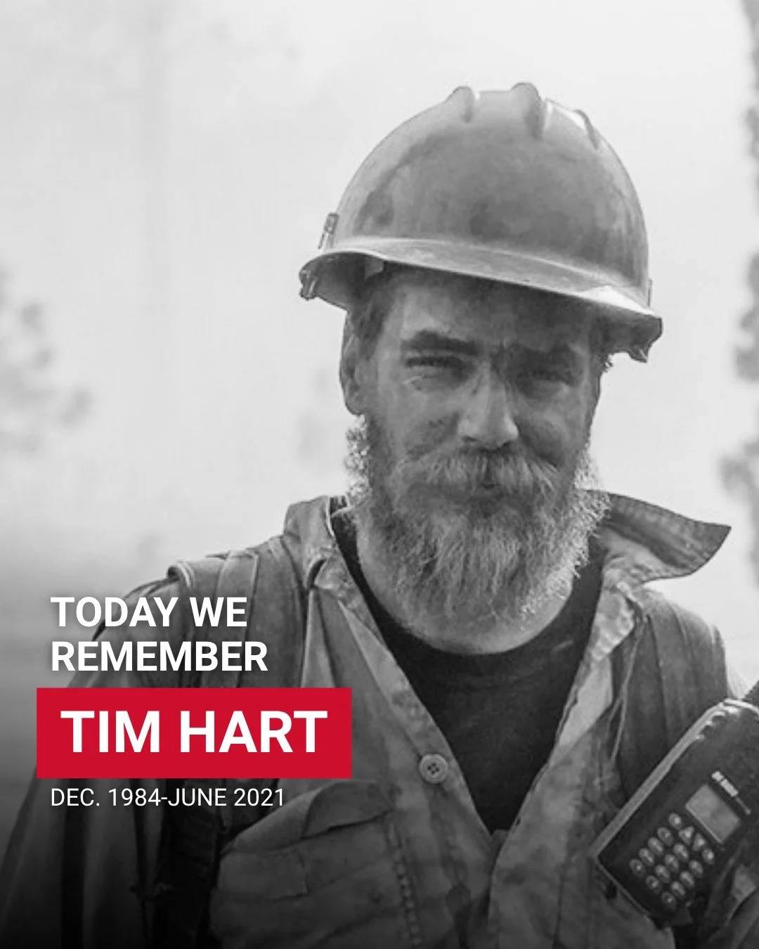 Today, we honor the memory of Tim Hart &mdash; a dedicated wildland firefighter, smokejumper, hotshot, husband, son, and friend whose impact continues to be felt throughout the fire community.

Tim's commitment to service, his courage on the fireline