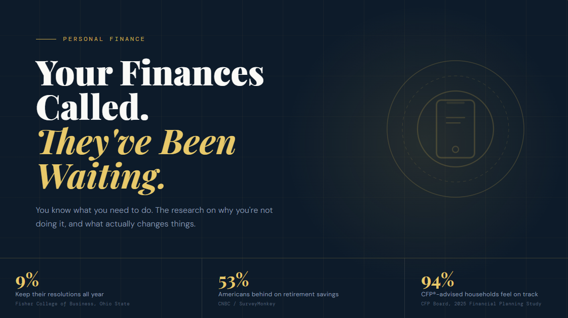 Your Finances Called. They've Been Waiting (Right Behind That New Year's Resolution)