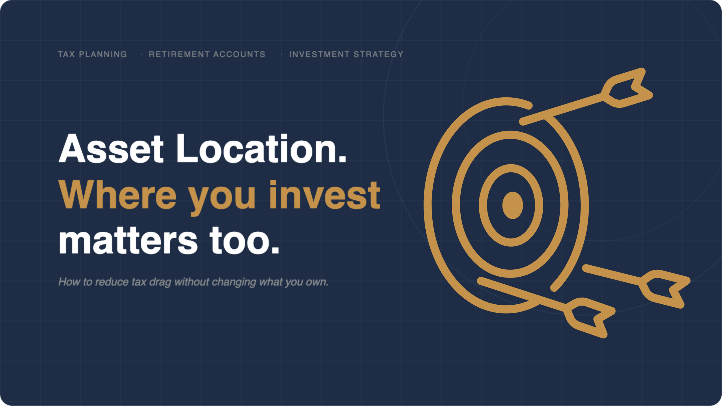 Asset Location: Optimizing Your Investments For Tax Efficiency