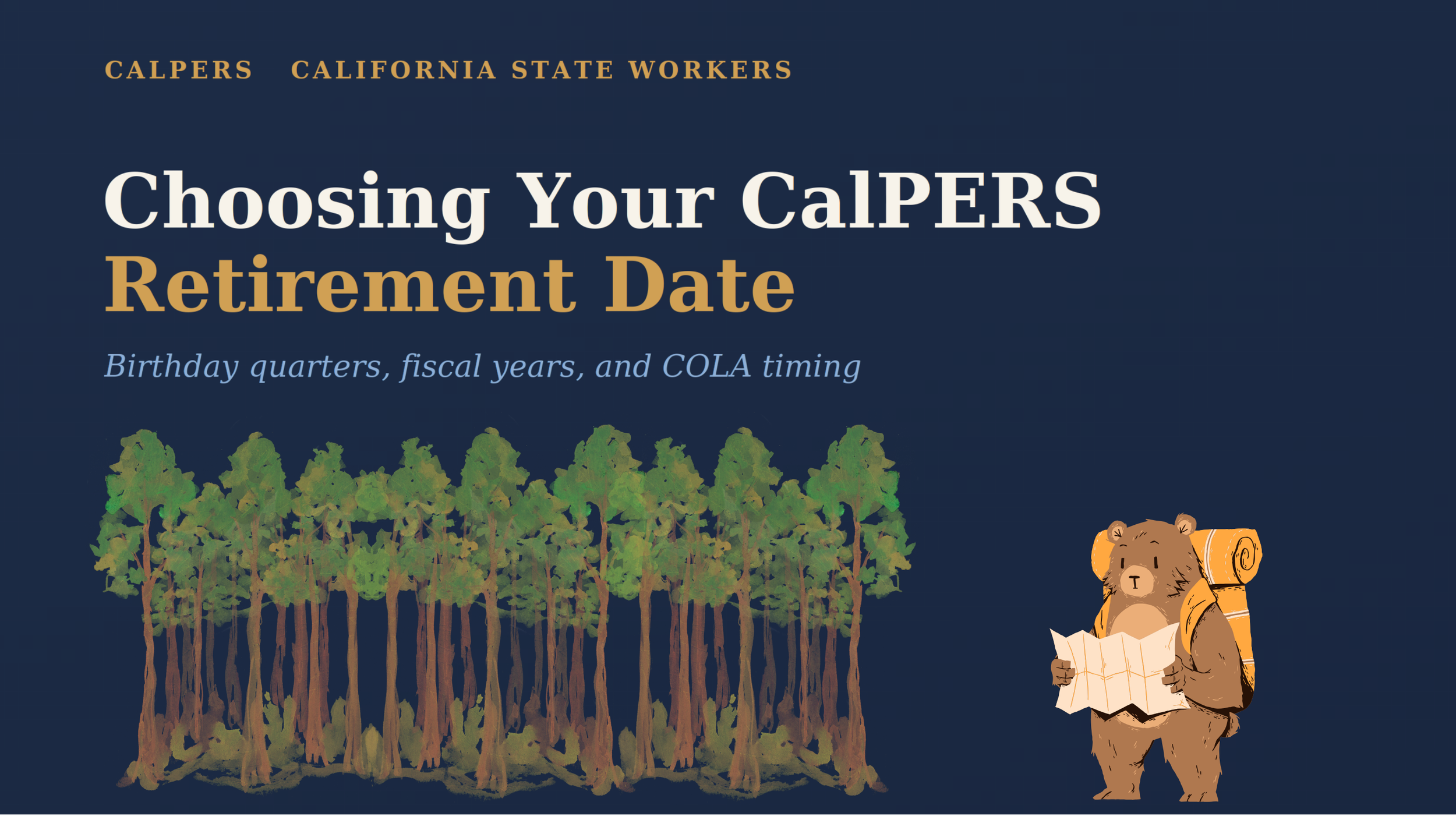 Title card for the article 'Choosing Your CalPERS Retirement Date: Birthday Quarters, Fiscal Years, and COLA Timing