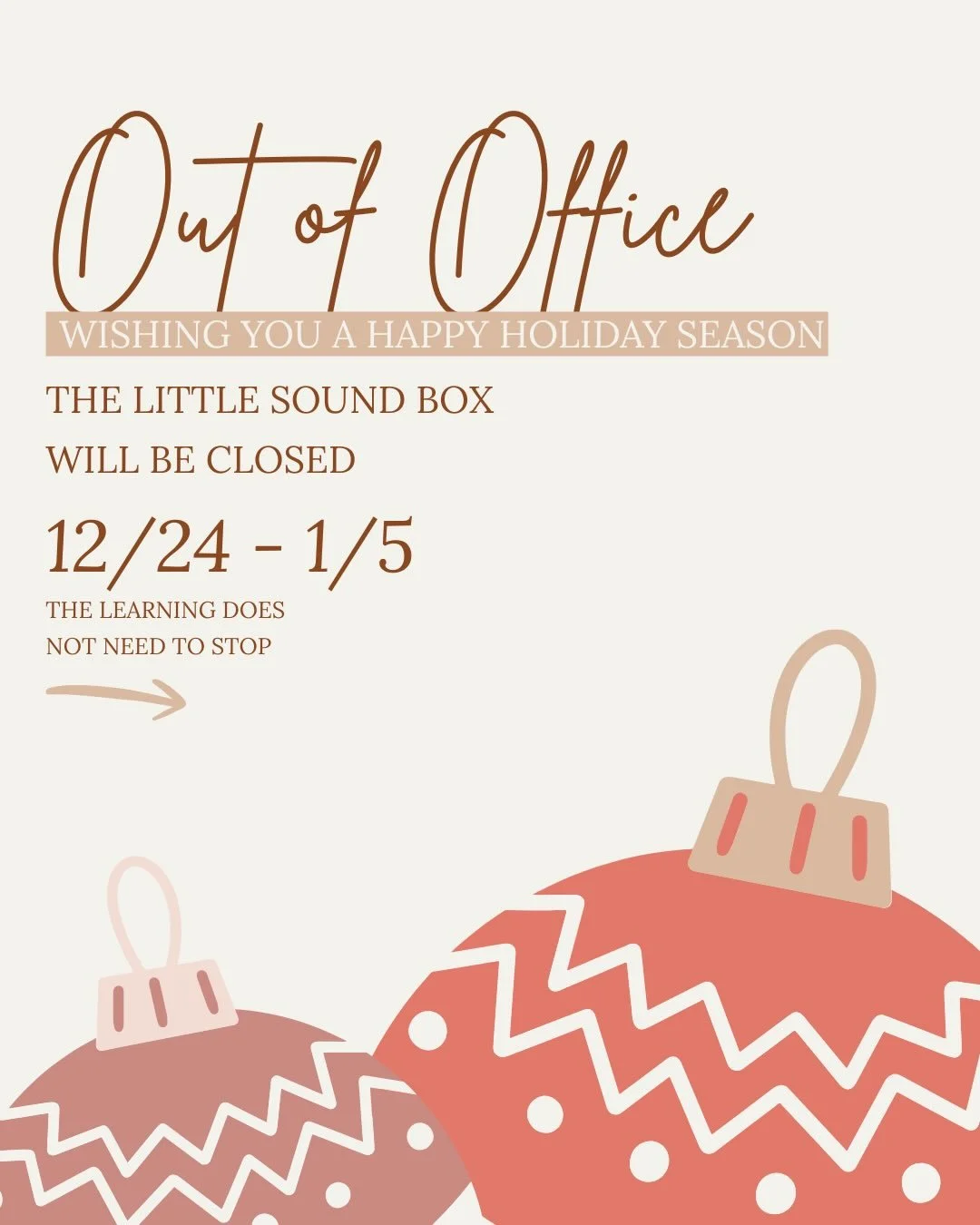 We&rsquo;ll be closed from 12/24 to 1/5 to rest, recharge, and soak in the season&mdash;but remember, learning doesn&rsquo;t stop over break! Keep talking, playing, and exploring with your little ones. 🎄 

Wishing all our families a joyful and langu