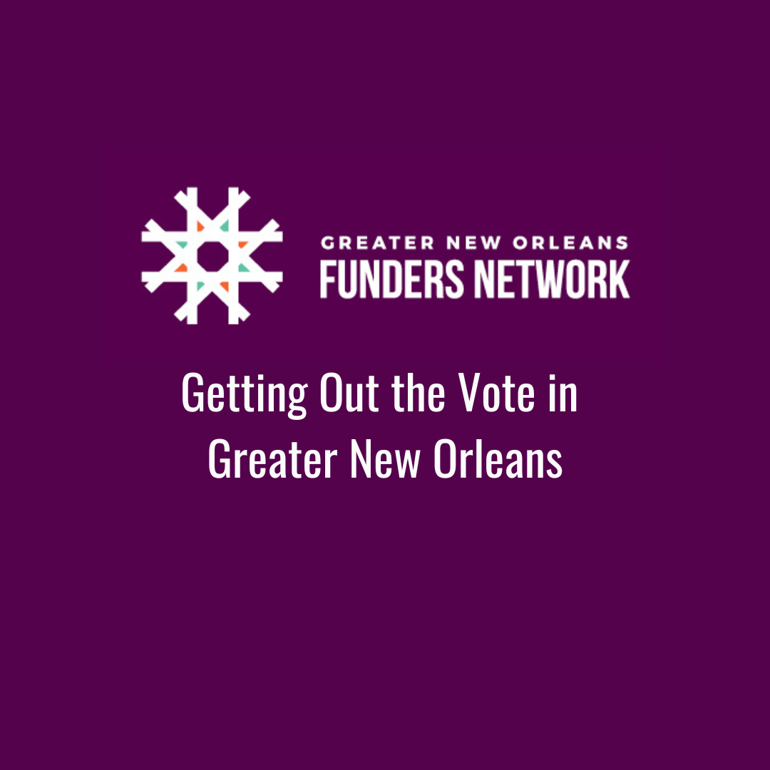Getting Out the Vote in Greater New Orleans