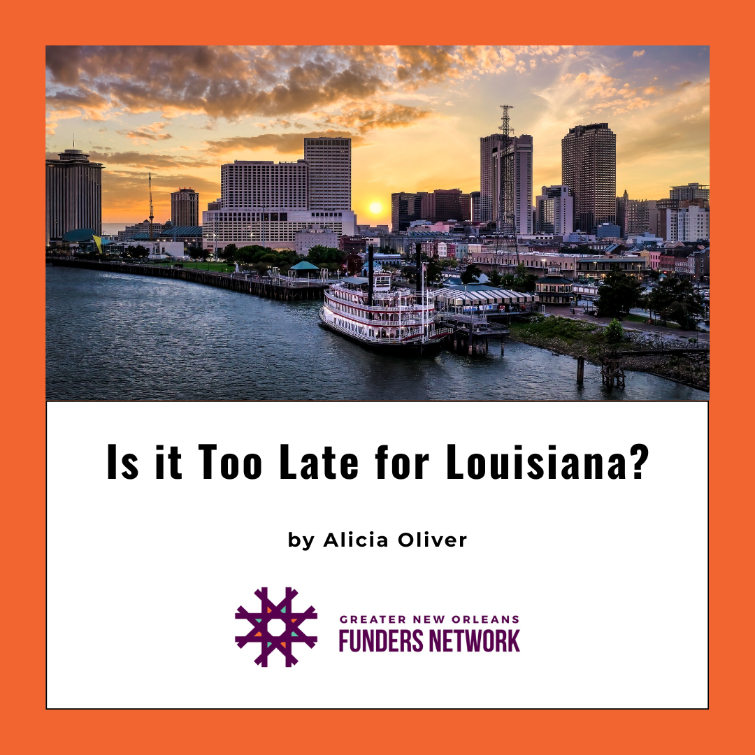 Is it Too Late for Louisiana?