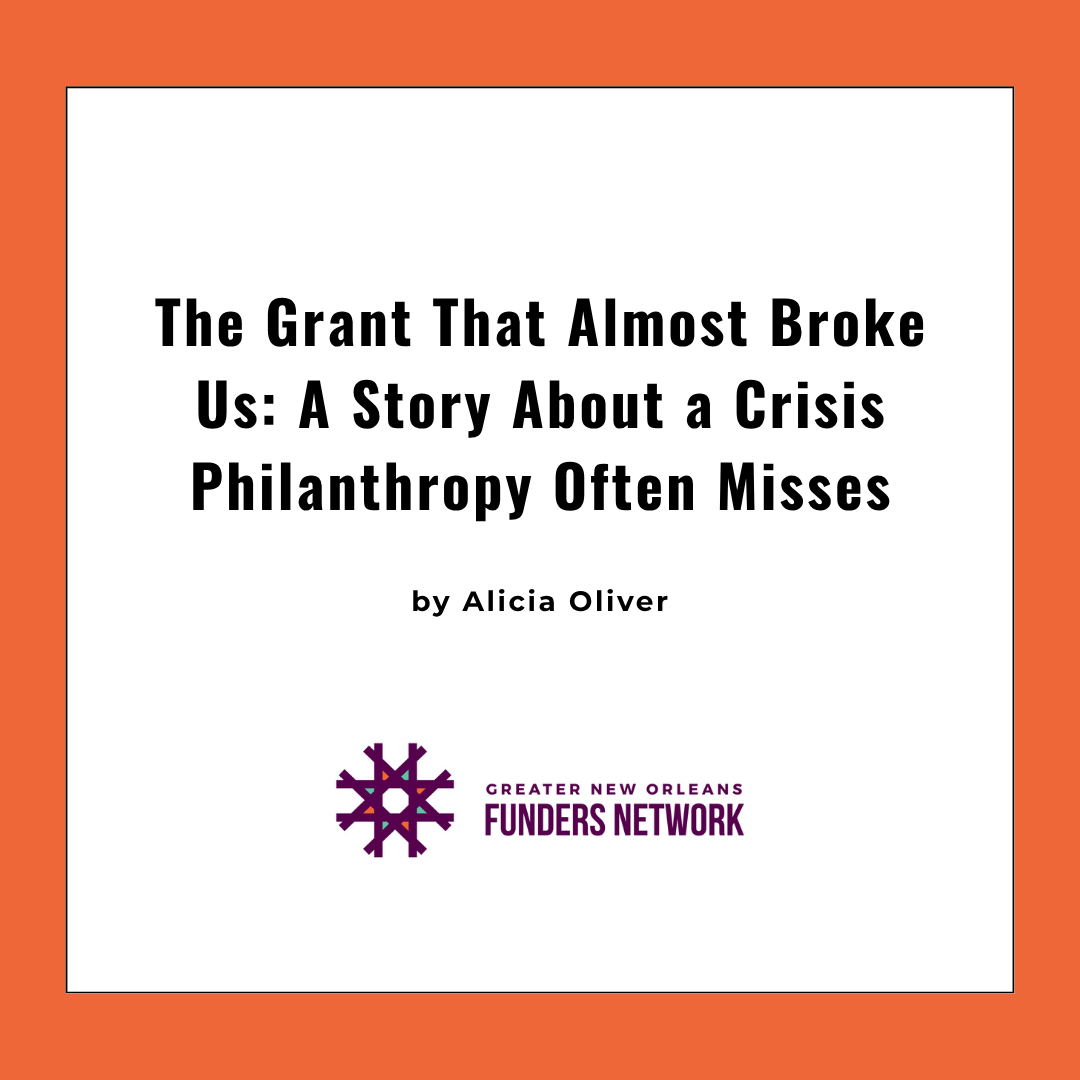 The Grant That Almost Broke Us: A Story About a Crisis Philanthropy Often Misses