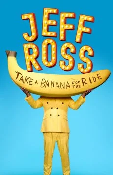 Jeff Ross Take a Banana for the Ride.jpg