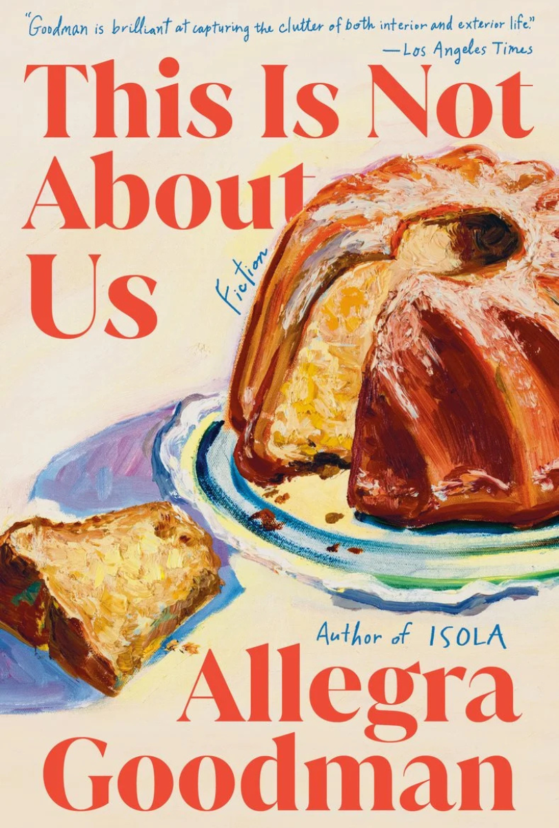 Cover of novel This Is Not About Us by author Allegra Goodman