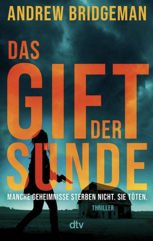 Book cover for "Das Gift der Sünde" by Andrew Bridgeman, featuring a silhouette of a woman walking on a dark landscape with an old house, under a stormy sky with lightning.