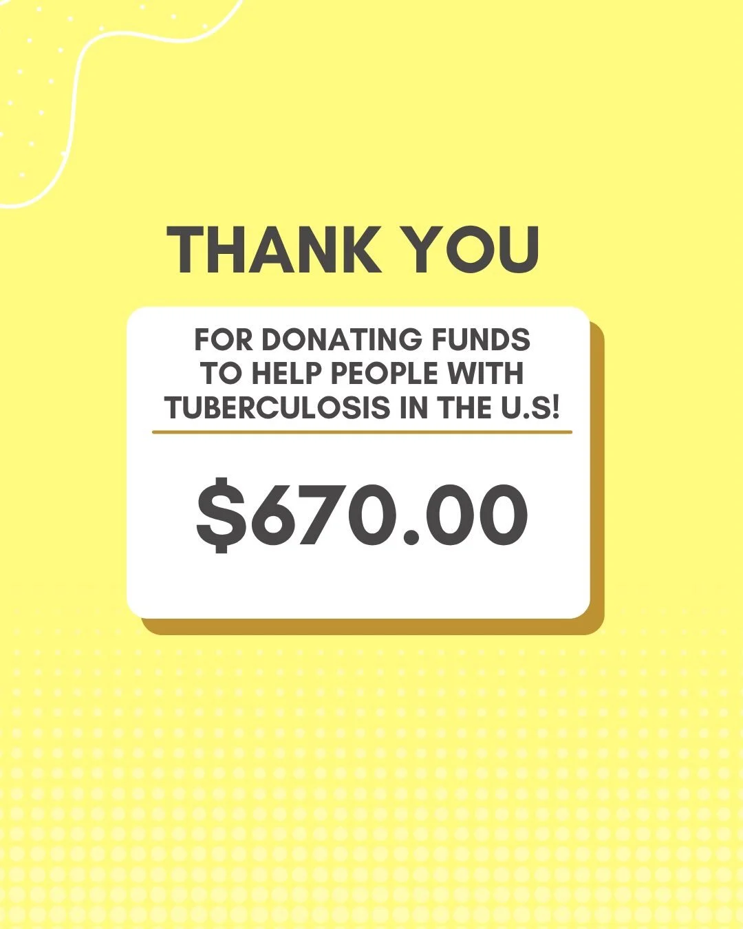 Thank you so much for supporting our fundraising efforts. You&rsquo;ve helped care for those affected by tuberculosis in the United States, which in turn helps keep all of us healthier and happier. 

With deep appreciation and gratitude,
The Premo Sc