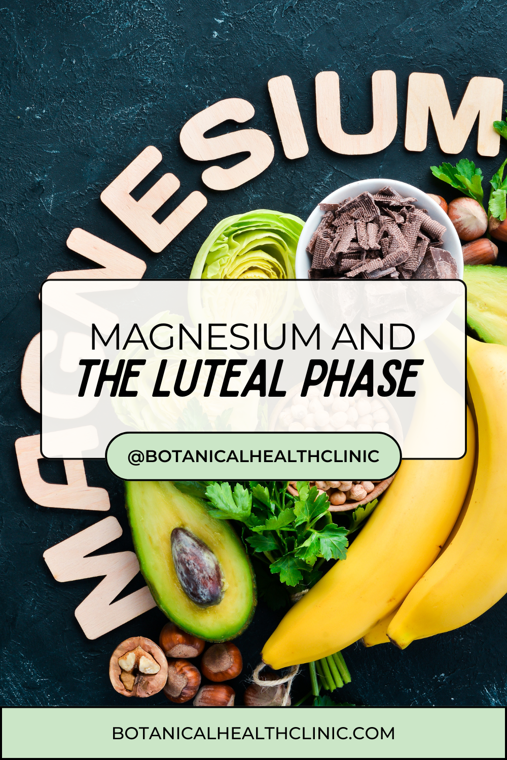 Magnesium and the Luteal Phase
