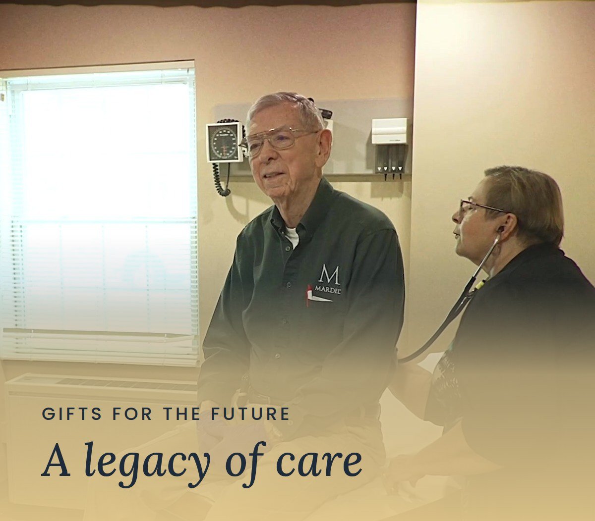 A Mercy & Truth provider checks an older patient's heart with a stethoscope during a clinic visit. Text reads "Gifts for the Future: A legacy of care."