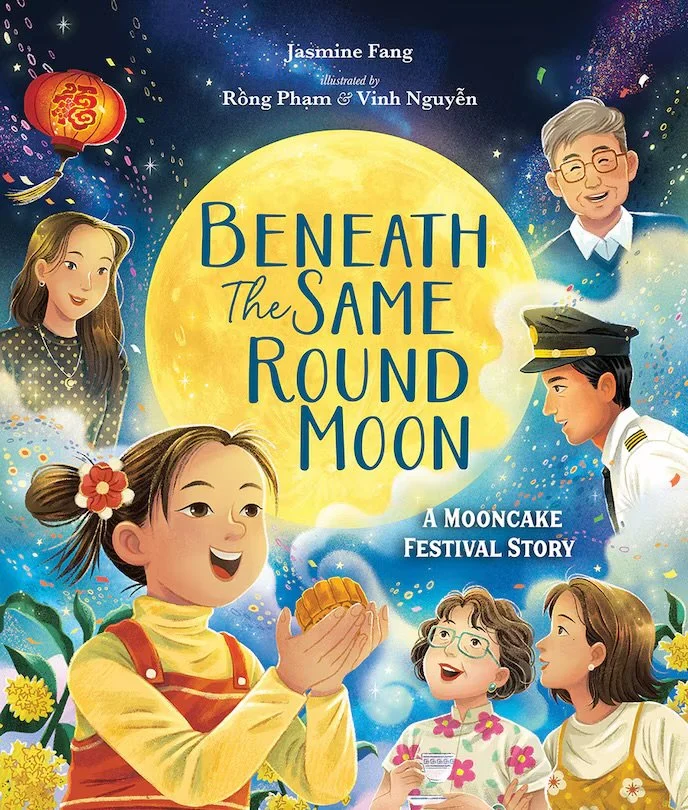 Book cover titled "Beneath the Same Round Moon" with illustrations of children and adults celebrating the Mooncake Festival under a full moon, with lanterns and fireworks in the background.