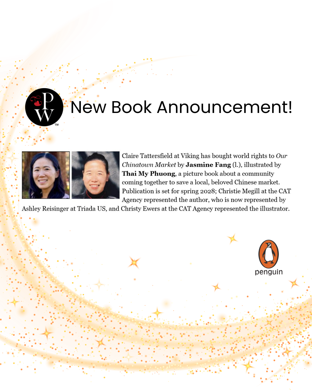 Announcement of a new children's book titled 'Our Chinatown Market' by Jasmine Fang, illustrated by Thai My Phuong, set to publish in spring 2028. The announcement includes images of the author and illustrator, along with logos of Penguin and PW.
