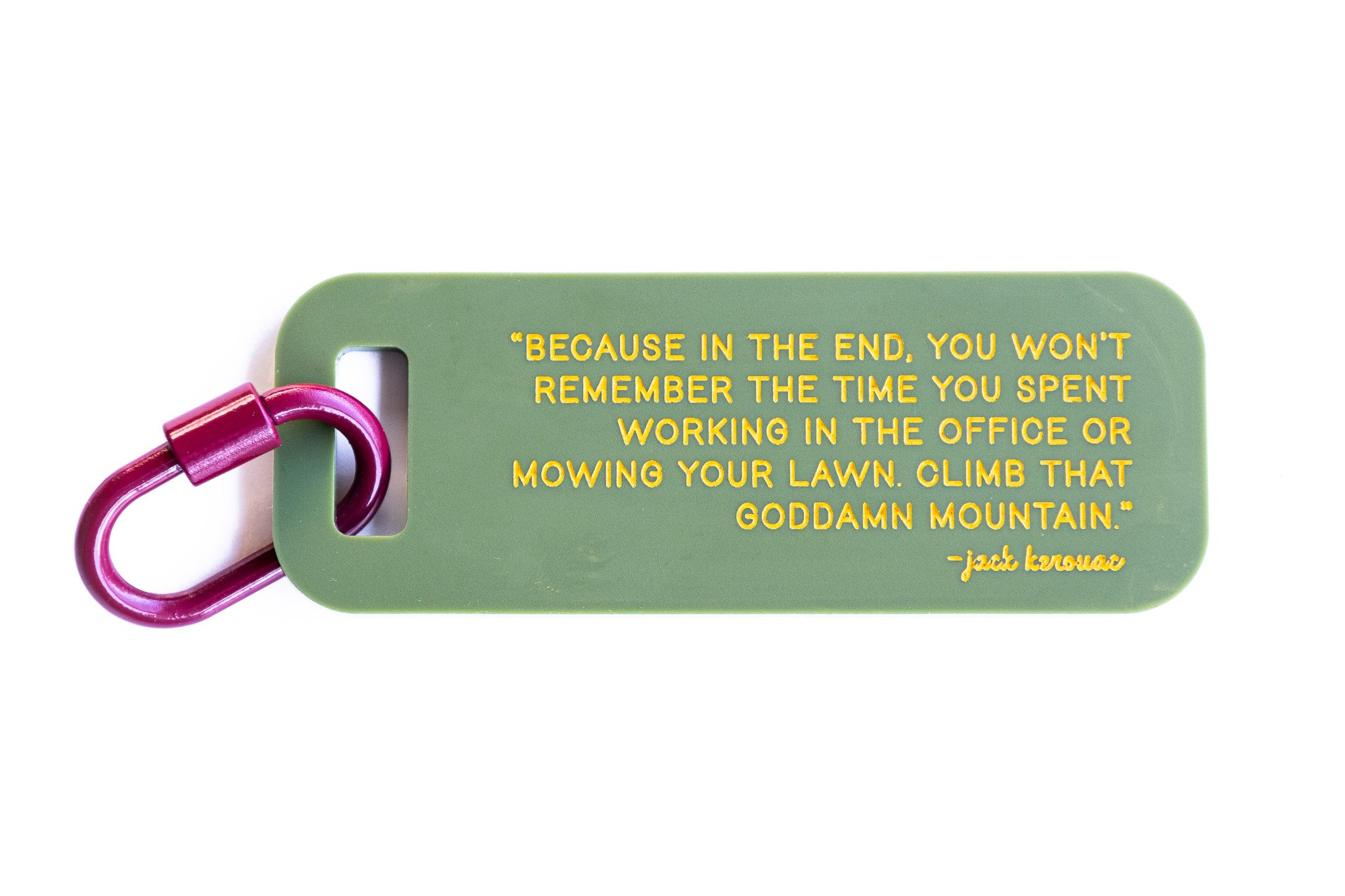 Jack Kerouac Quote Keychain - "Climb that goddamn Mountain."