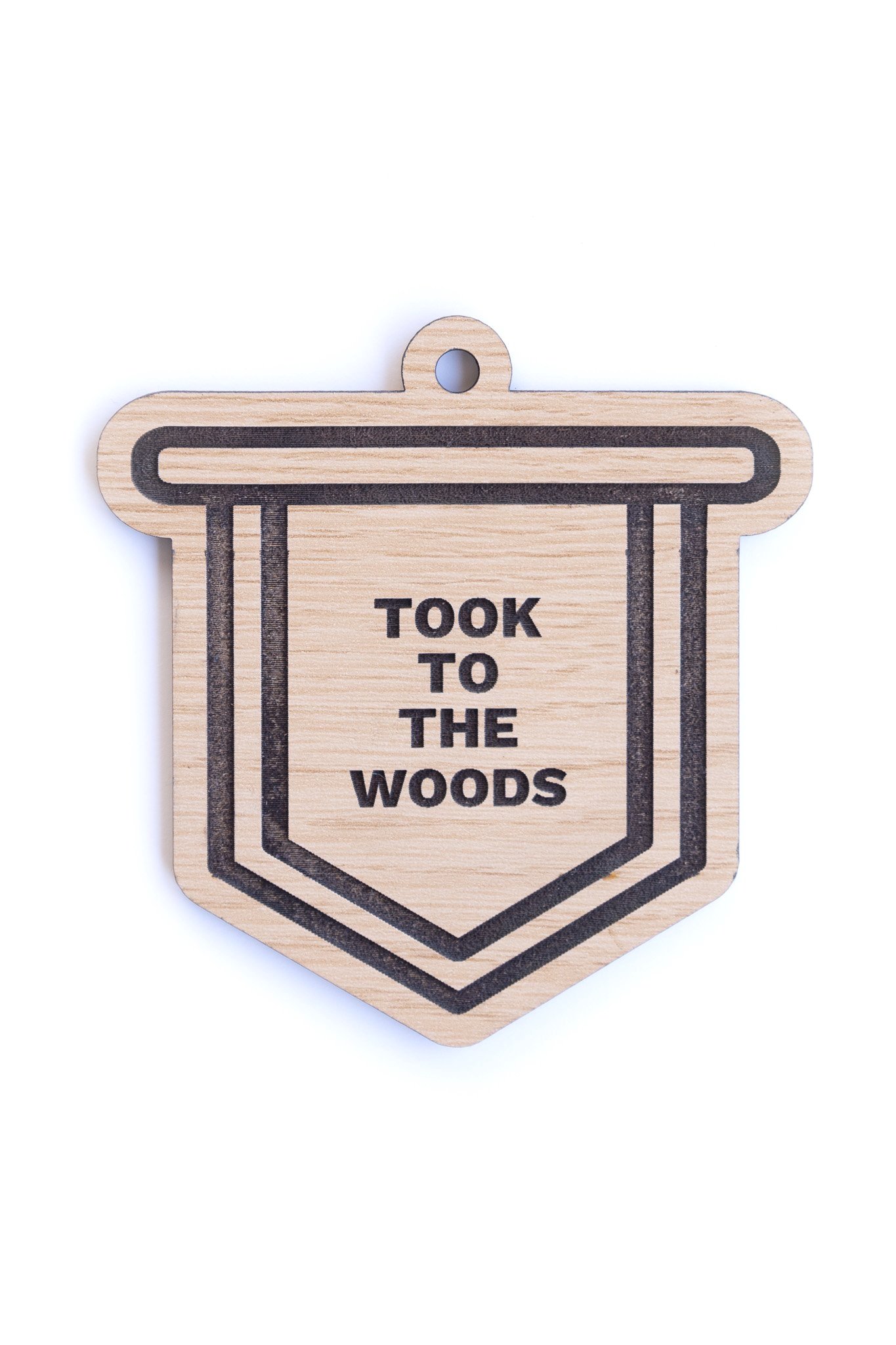 Mini Sign - Took To the Woods - Wood Veneer - For Cabins, Homes, & Base Camps (Copy)