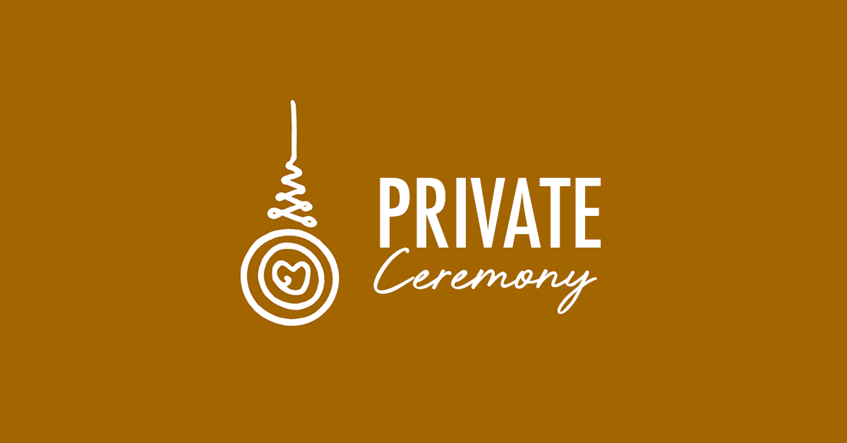 Private Ceremony