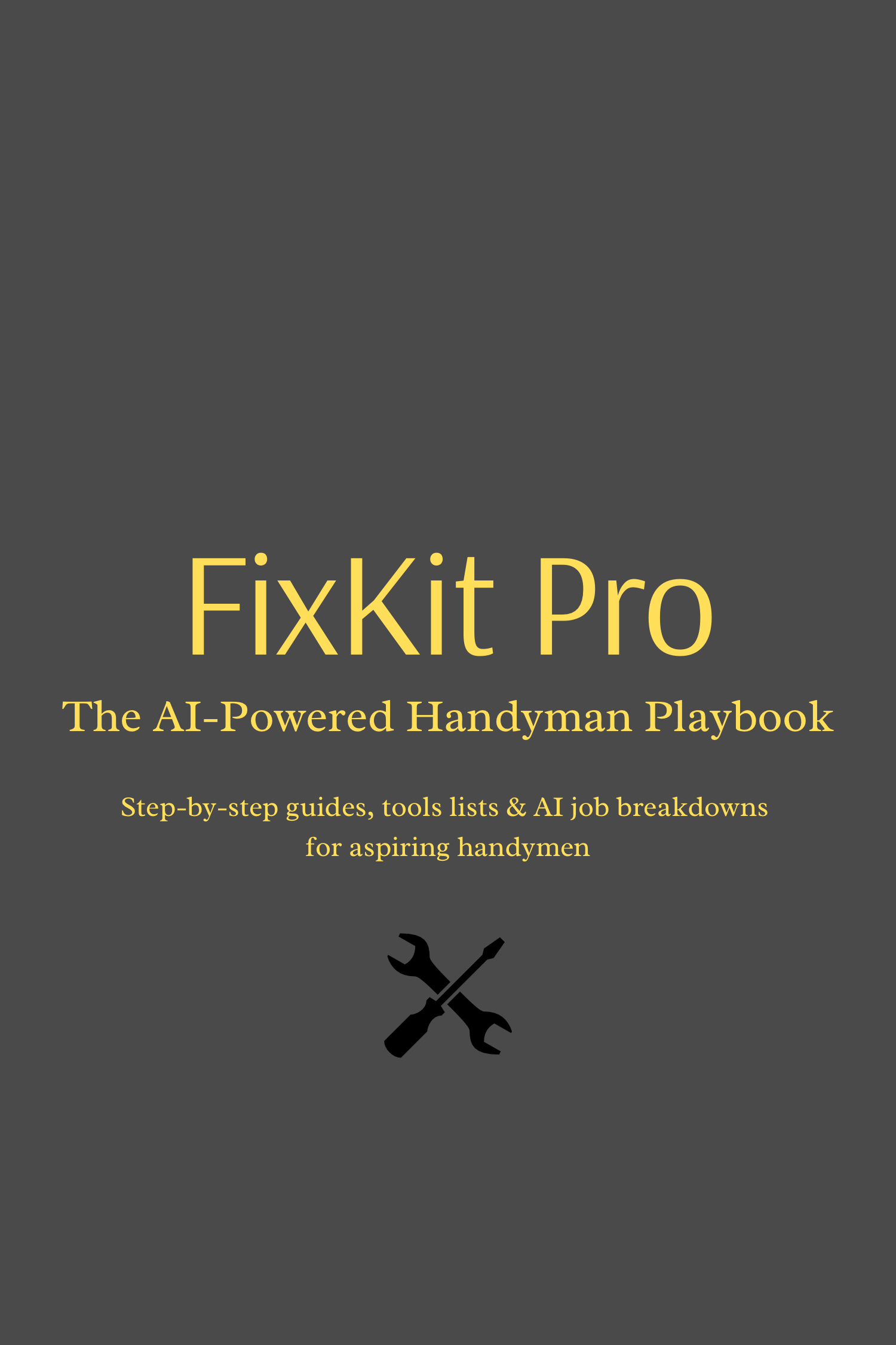 FixKit Pro - The AI-Powered Handyman Playbook