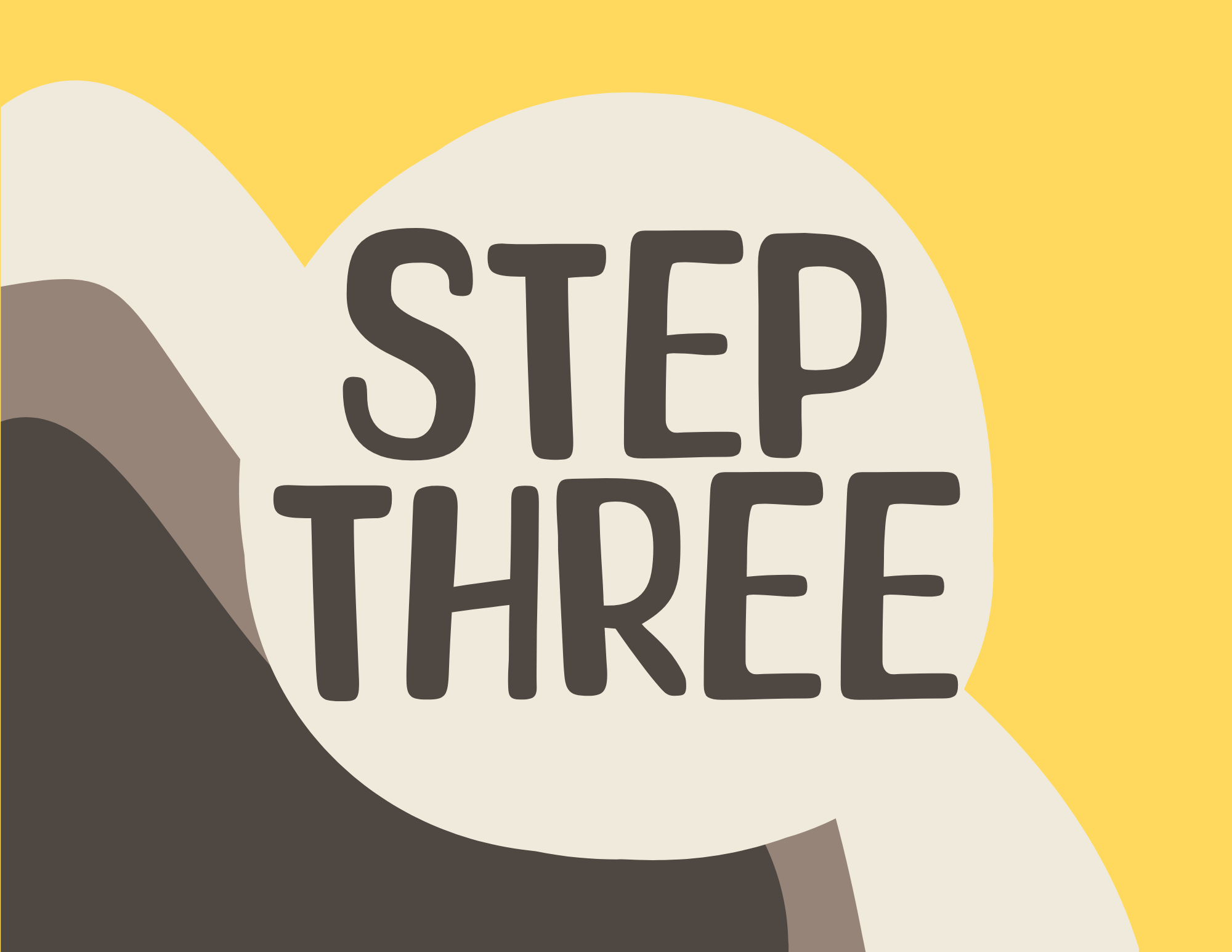 A colorful graphic with a bubble containing the words 'STEP THREE' against a yellow background.