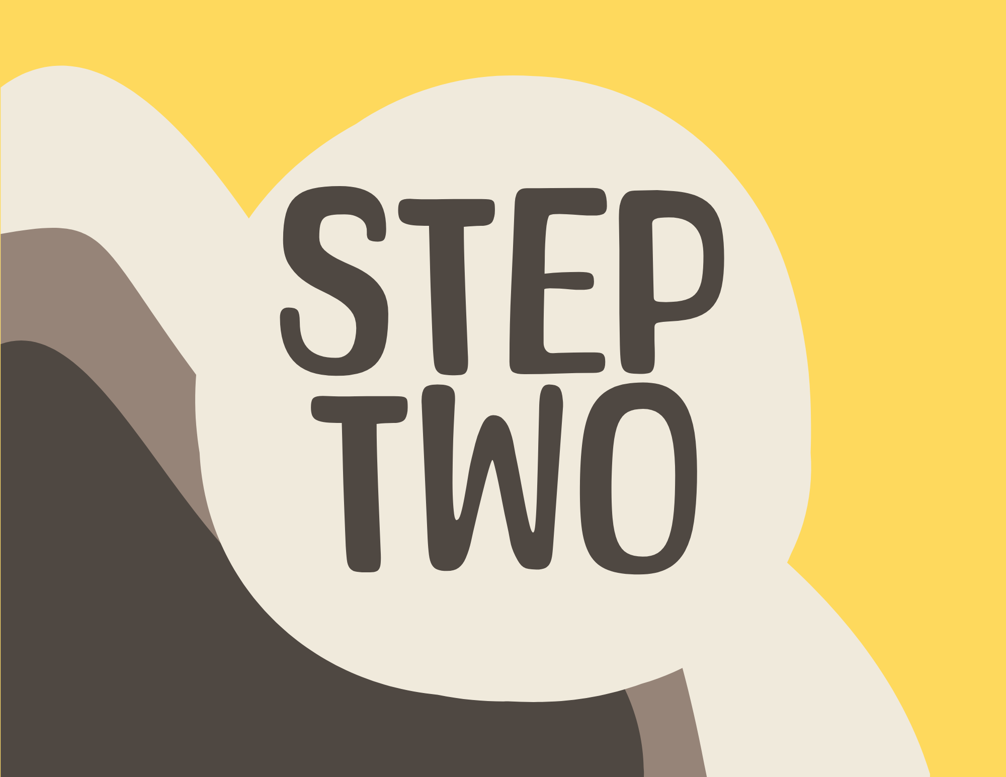 A colorful graphic with a bubble containing the words 'STEP TWO' against a yellow background.