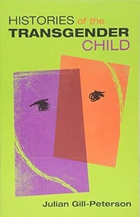 Cover of Histories of the Transgender Child by Jules Gill-Peterson