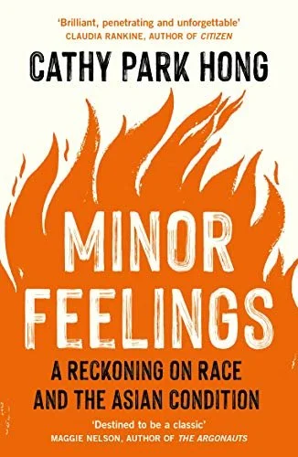 Cover of Cathy Park Hong's Minor Feelings