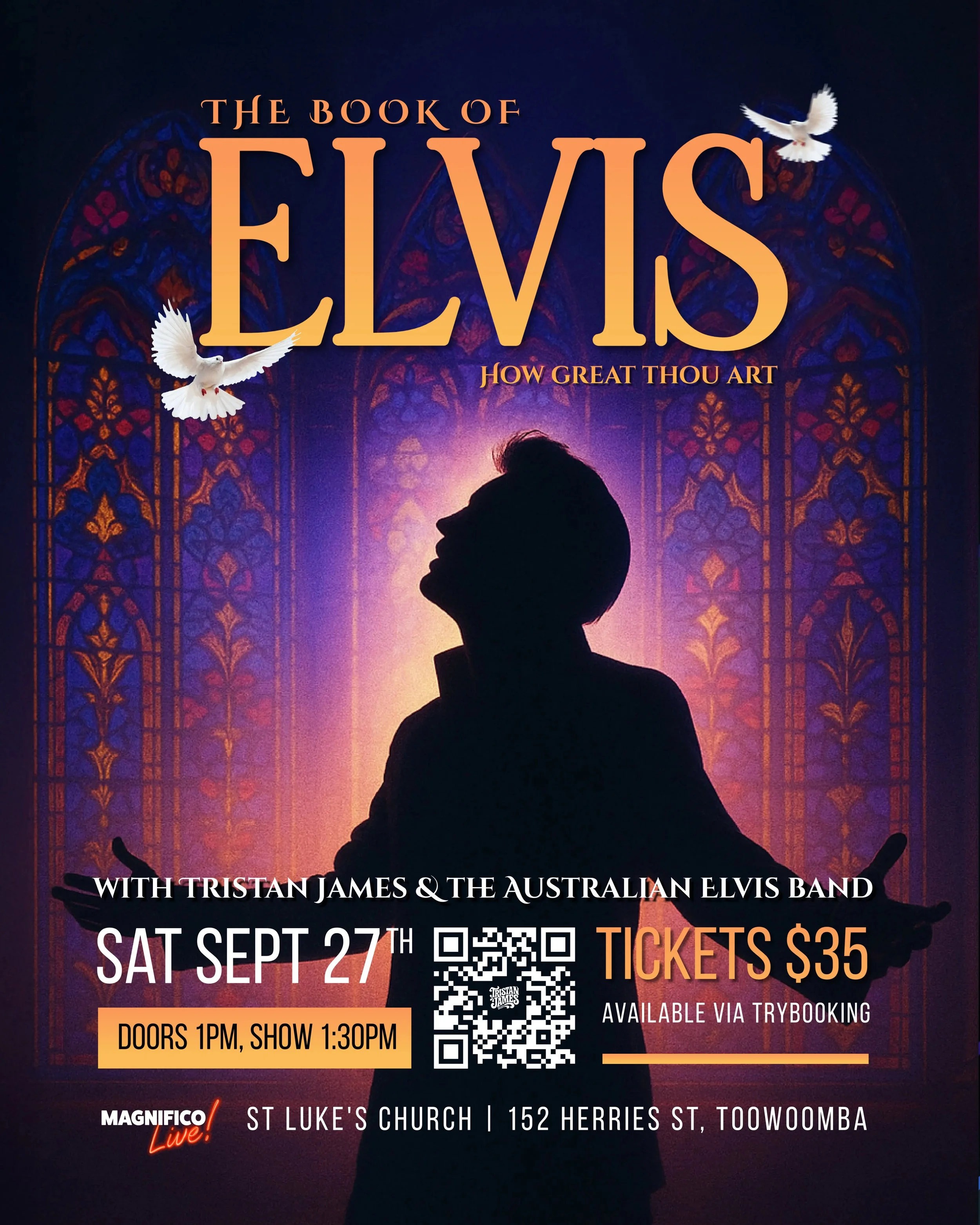 Event poster for a tribute concert to Elvis Presley featuring Tristan James and the Australian Elvis Band, scheduled for Saturday, September 27, at St Luke's Church, Toowomba. Shows start at 1:30 PM with tickets costing $35, purchased via TryBooking. The poster has a silhouette of Elvis with a stained glass backdrop and two flying white doves.