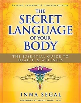 Book cover titled 'The Secret Language of Your Body' by Inna Segal, with a yellow background, purple and green caduceus symbol, and subtitle 'The Essential Guide to Health & Wellness'.