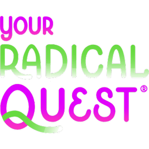 Your Radical Quest