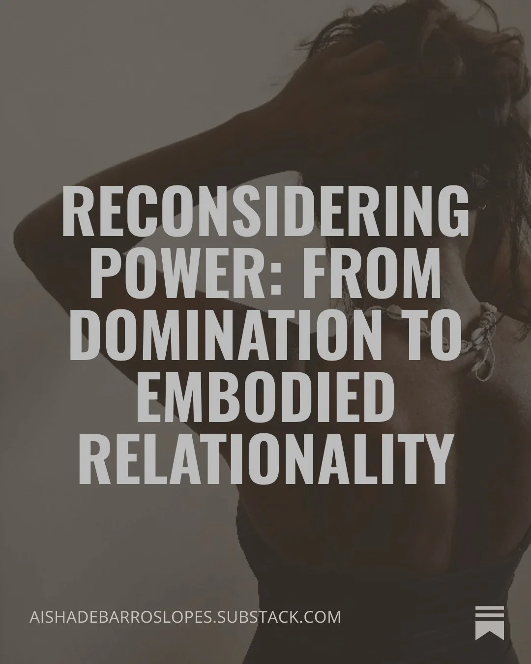 Reconsidering Power: From Domination to Embodied Relationality