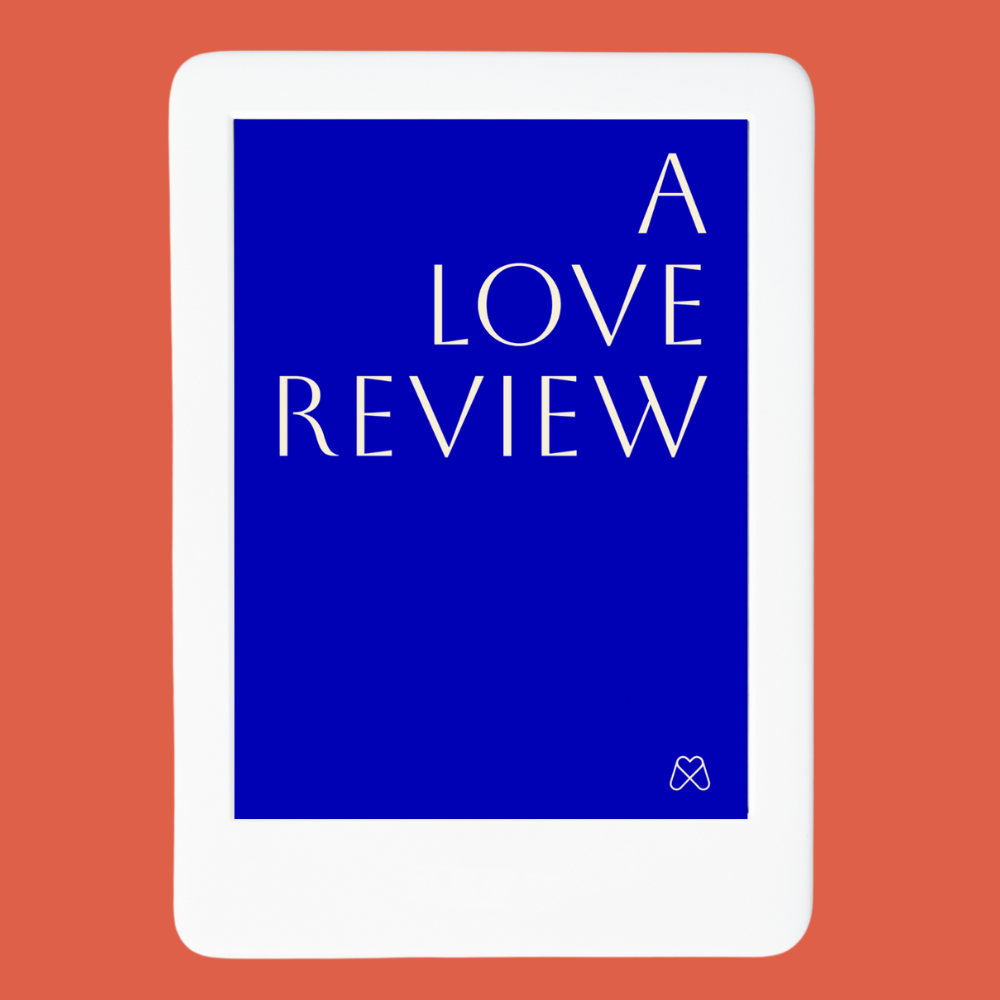 A Love Review