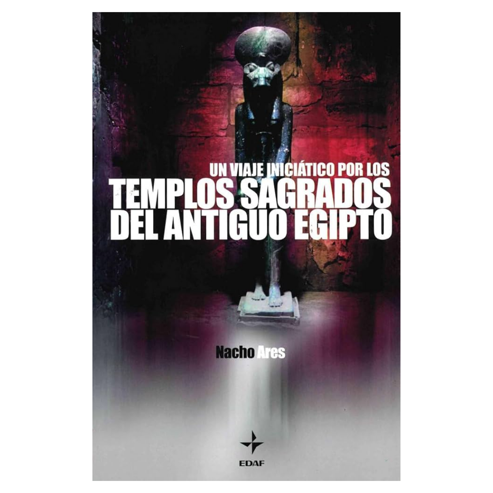 Viaje Iniciático por los Templos Sagrados del Antiguo Egipto - Nacho Ares