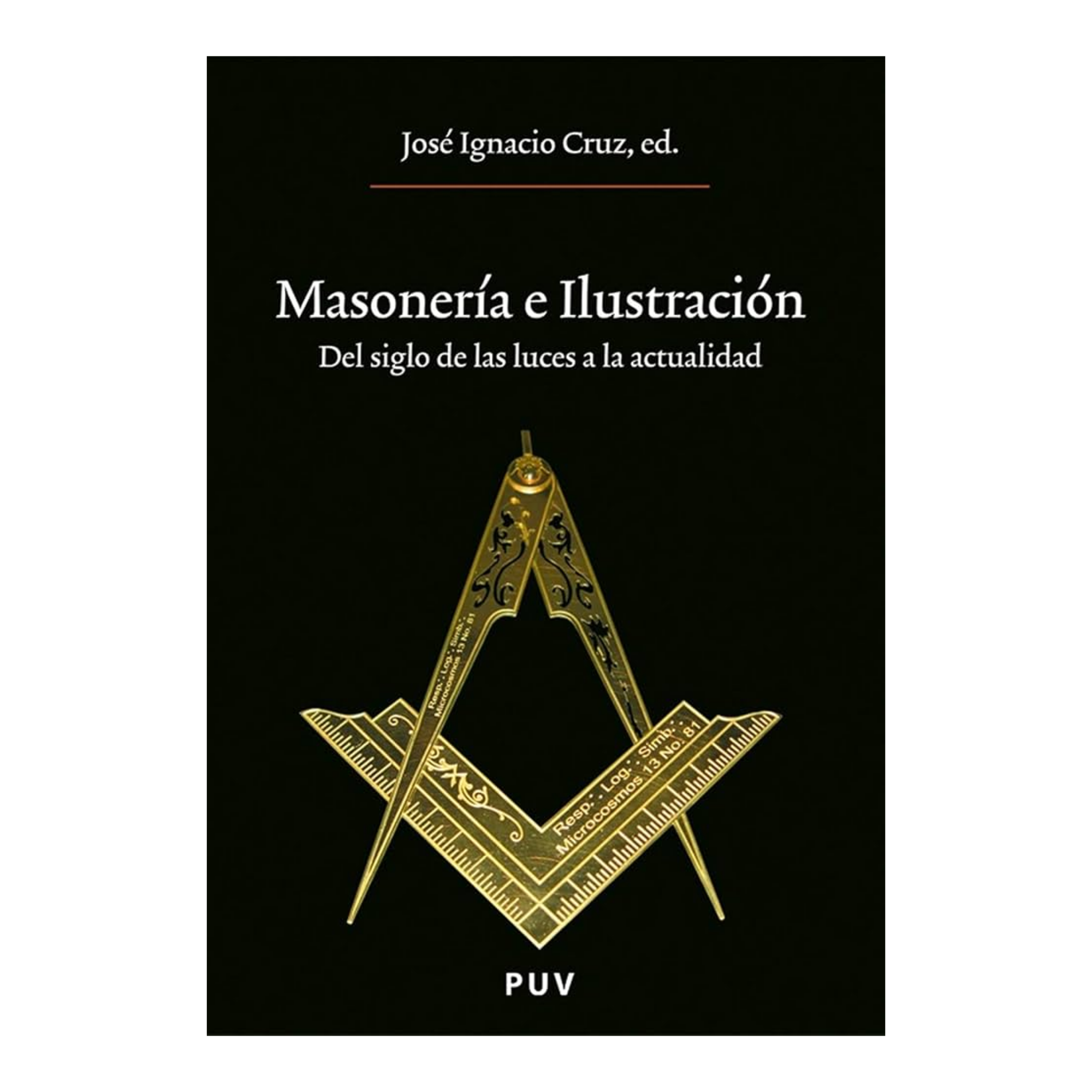 Masonería e Ilustración - Jose Ignacio Cruz