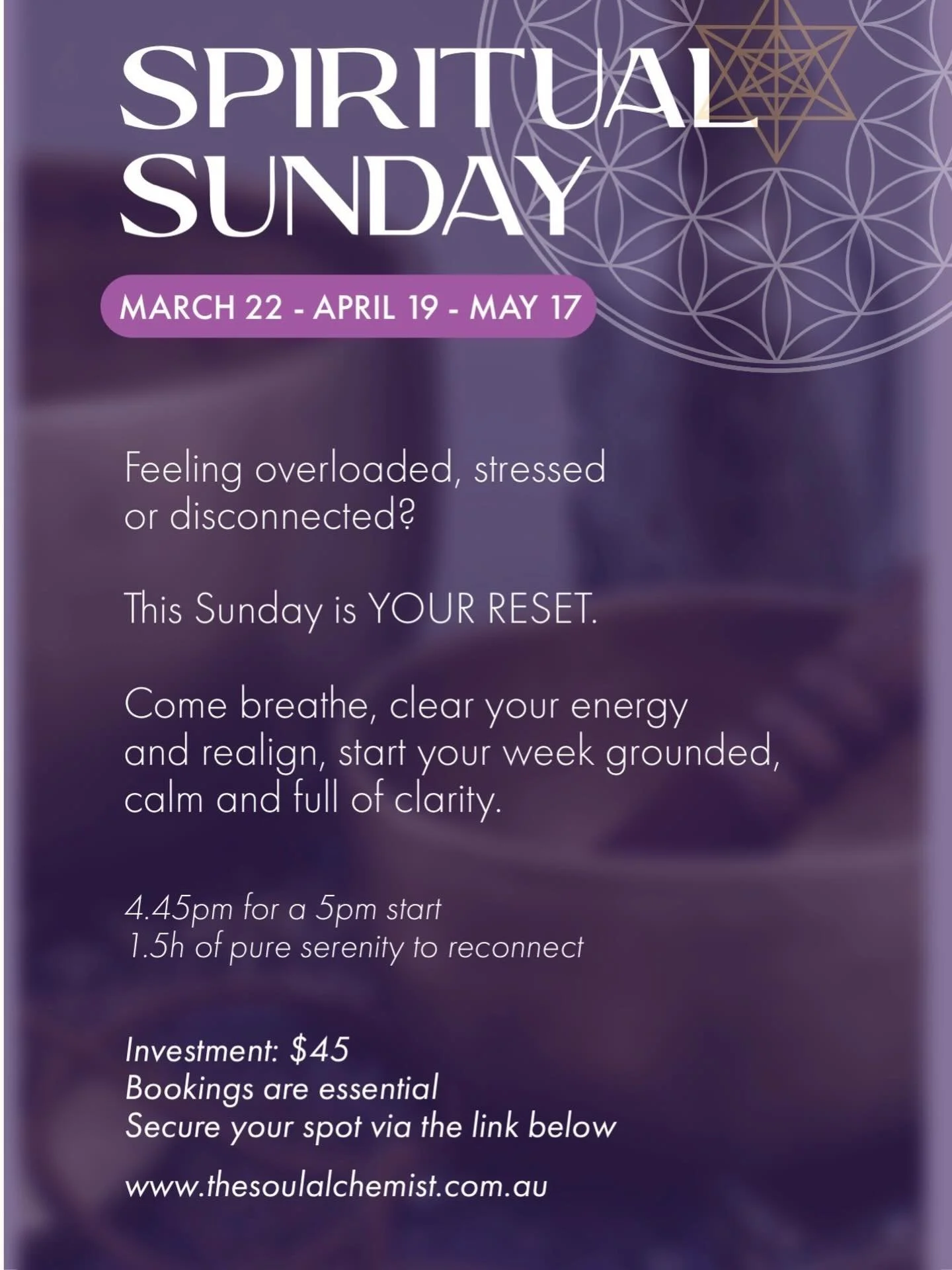 ✨ SPIRITUAL SUNDAY THIS 19th OF APRIL: 1.5 HOURS OF PURE BLISS ✨

Feeling overwhelmed, disconnected, or in need of a reset? This is your space to slow down, realign, and come back to YOU 💫

🕯️ Sunday, April 19th 
🕓 Arrival 4:45PM | Start 5PM 
💖 I
