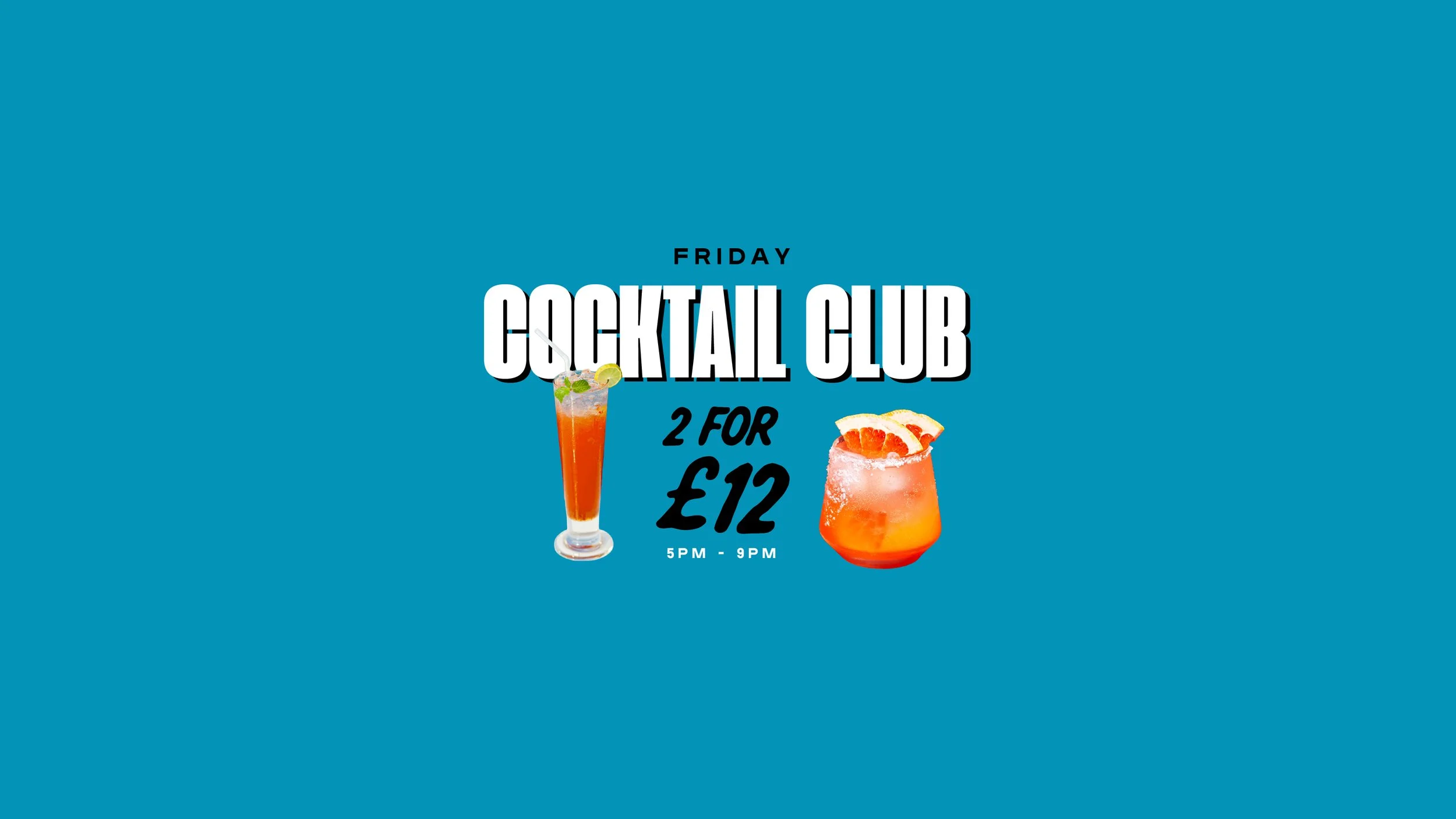 A promotional poster for a Friday cocktail club offering a deal of two cocktails for 12 pounds, available from 5 PM to 9 PM, featuring images of a tall, orange-colored cocktail garnished with mint and lime, and a shorter, reddish cocktail garnished w