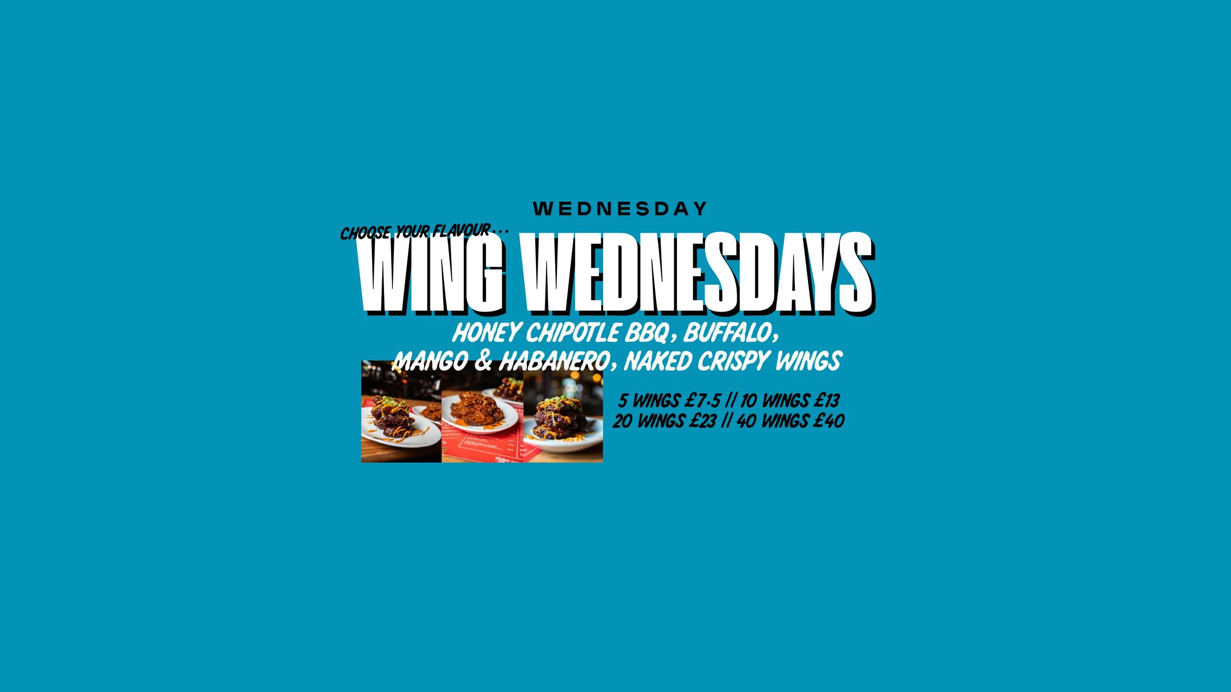 Flyer advertising Wing Wednesdays with flavor options including honey chipotle BBQ, buffalo, mango & habanero, and naked crispy wings, featuring prices for different quantities, with images of various chicken wings.