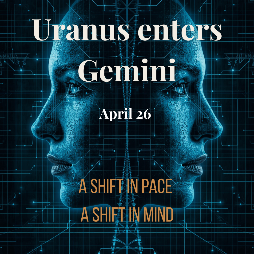 Uranus enters Gemini – when everything starts to move faster