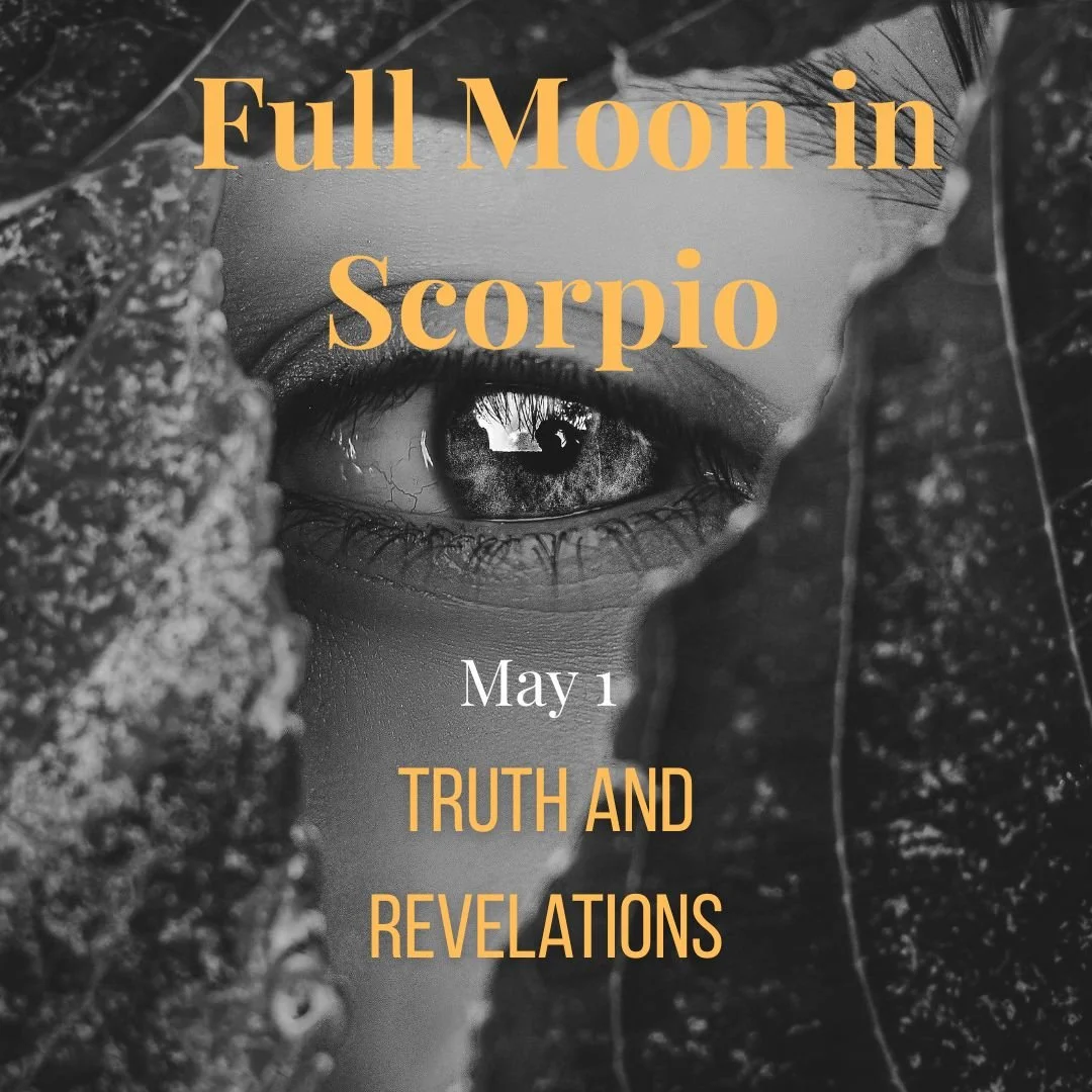 Full Moon in Scorpio May 1st,    11° 20` - 7:23 pm (cest) 