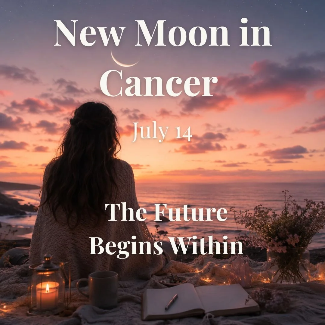 New Moon in Cancer July 14th