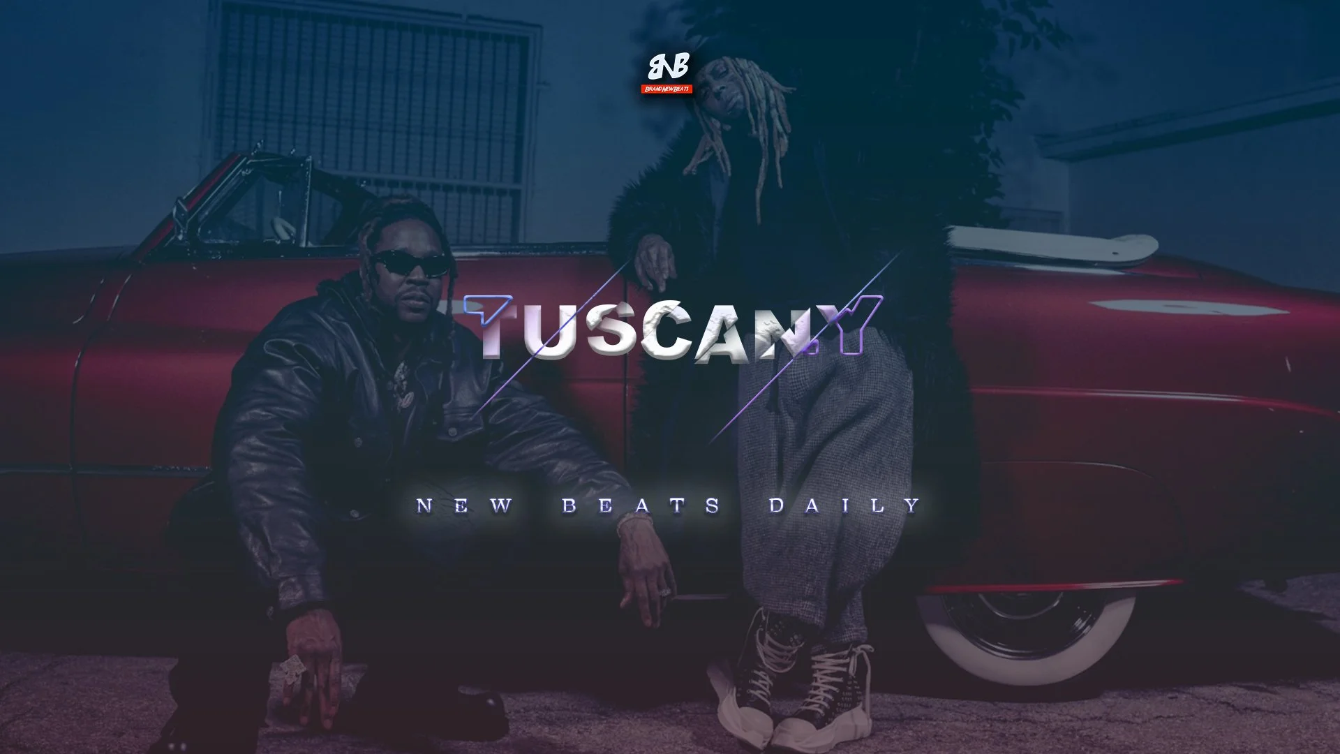 Two men posing in front of a vintage red car at night, one crouching and the other standing with dreadlocks, wearing streetwear, with text overlay "TUSCANY" and "New Beats Daily".