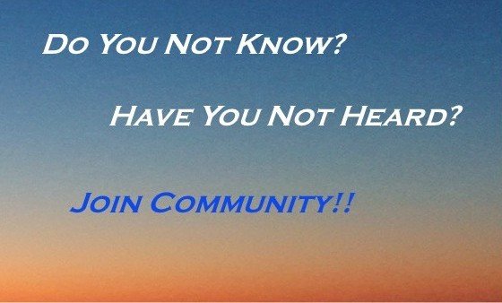 Text on a gradient sunrise sky background that reads: "Do You Not Know? Have You Not Heard? Join Community!!"