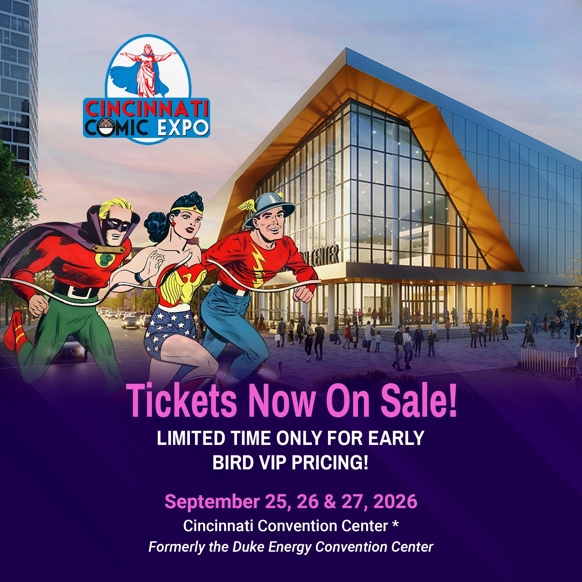 Tickets are now on sale for the 16th annual Cincinnati Comic Expo taking place next September at the newly renovated, formerly named, Duke Energy Convention Center!

VIP tickets are available for a limited time at special early bird pricing!

All oth